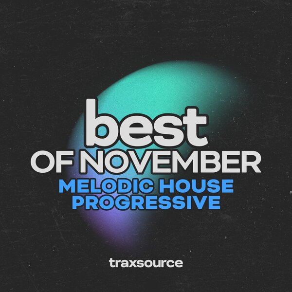Traxsource_Best_of_November_2025_ElectronicYouth