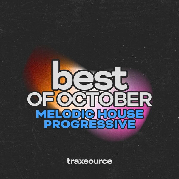 Traxsource_Best_of_October_2025_ElectronicYouth